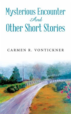 Mysterious Encounter And Other Short Stories (eBook, ePUB)