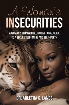 A Woman's Insecurities (eBook, ePUB) - Lands, Arletha G.