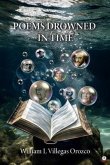 Poems Drowned In Time (eBook, ePUB) Poems Drowned In Time (eBook, ePUB)