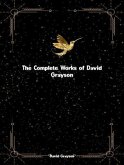 The Complete Works of David Grayson (eBook, ePUB)