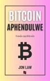 Bitcoin Aphendulwe (eBook, ePUB) Bitcoin Aphendulwe (eBook, ePUB)