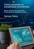 Cómo alcanzar tu estabilidad económica (eBook, ePUB)