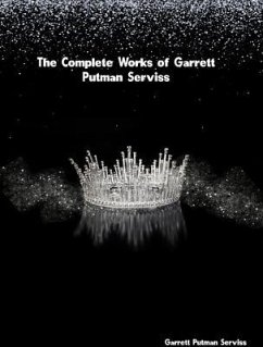 The Complete Works of Garrett Putman Serviss (eBook, ePUB) - Garrett Putman Serviss