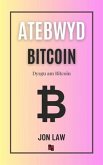 Atebwyd Bitcoin (eBook, ePUB) Atebwyd Bitcoin (eBook, ePUB)