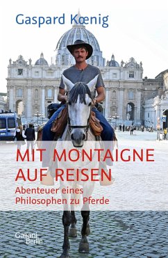 Mit Montaigne auf Reisen (Mängelexemplar) - Koenig, Gaspard