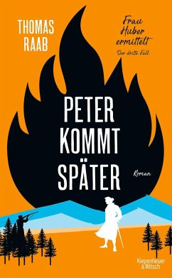 Peter kommt später / Frau Huber ermittelt Bd.3 (Mängelexemplar) - Raab, Thomas