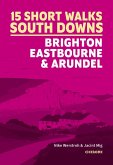 Short Walks in the South Downs: Brighton, Eastbourne and Arundel (eBook, ePUB)