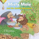 Misty Mole & the Eating Adventure (eBook, ePUB) Misty Mole & the Eating Adventure (eBook, ePUB)