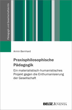 Praxisphilosophische Pädagogik (eBook, PDF) - Bernhard, Armin