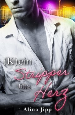 (K)ein Stripper fürs Herz (eBook, ePUB) - Jipp, Alina