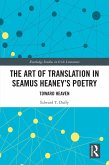 The Art of Translation in Seamus Heaney's Poetry (eBook, PDF)