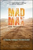 Mad Max and Philosophy (eBook, ePUB)
