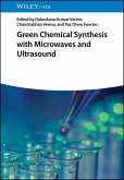Green Chemical Synthesis with Microwaves and Ultrasound (eBook, PDF)