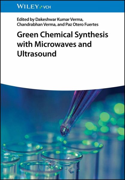 Green Chemical Synthesis with Microwaves and Ultrasound (eBook, PDF) Green Chemical Synthesis with Microwaves and Ultrasound (eBook, PDF)
