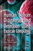 Human Cancer Diagnosis and Detection Using Exascale Computing (eBook, ePUB)