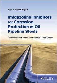 Imidazoline Inhibitors for Corrosion Protection of Oil Pipeline Steels (eBook, ePUB) - Eliyan, Faysal Fayez