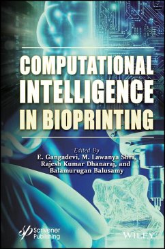 Computational Intelligence in Bioprinting (eBook, ePUB)