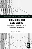 John Zorn's File Card Works (eBook, ePUB)