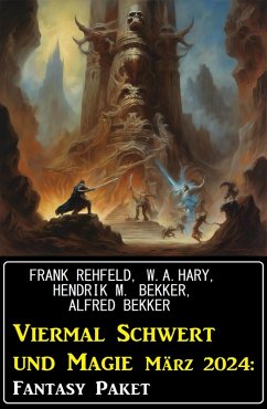 Cover Viermal Schwert und Magie März 2024: Fantasy Paket (eBook, ePUB)