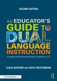 An Educator's Guide to Dual Language Instruction (eBook, ePUB)