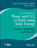 Conversion of Water and CO2 to Fuels using Solar Energy (eBook, ePUB)