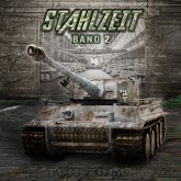 STAHLZEIT Band 2: "Die Ostfront brennt!" – Der andere 2. Weltkrieg (Stahlzeit - Alternativweltgeschichte über einen anderen 2. Weltkrieg) (MP3-Download)