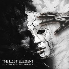 Act I: Find Me In The Shadows - Last Element,The