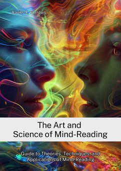 The Art and Science of Mind-Reading (eBook, ePUB) - Burrows, Xavier X.