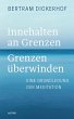 Innehalten an Grenzen - Grenzen... - Bild 1