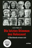 Die letzten Stimmen des Holocaust (eBook, ePUB)