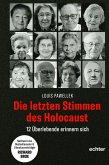 Die letzten Stimmen des Holocaust (eBook, PDF)