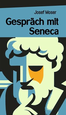 Gespräch mit Seneca (eBook, ePUB) Cover Gespräch mit Seneca (eBook, ePUB)