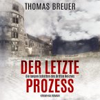 Der letzte Prozess – Die langen Schatten des Dritten Reiches: Ein Fall für Fabian Heller und Stefan Lenz (historischer Paderborn Krimi) (MP3-Download)