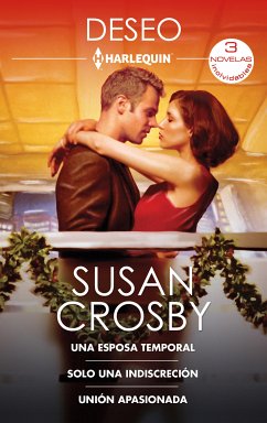 Una esposa temporal - Solo una indiscreción - Unión apasionada (eBook, ePUB) - Crosby, Susan