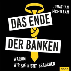 Das Ende der Banken (MP3-Download) - McMillan, Jonathan; Pappenberger, Sebastian