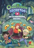 Omnitubers Secretos 3: En la Dimensión Oscura (eBook, ePUB)