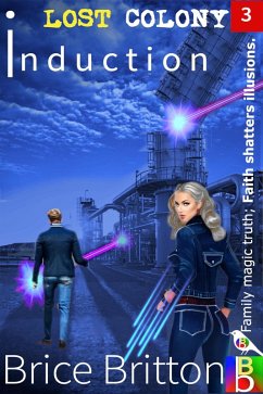 Induction (Lost Colony, #3) (eBook, ePUB) - Britton, Brice