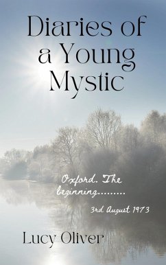 Diaries of a Young Mystic (eBook, ePUB) - Oliver, Lucy