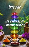 Les chakras et l'aromathérapie (eBook, ePUB)
