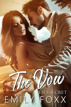 The Vow (Em's Secret, #3) (eBook, ePUB) - Foxx, Emily; Foxx, Rick