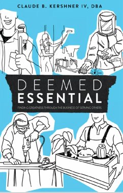 Cover Deemed Essential: Finding Greatness Through the Business of Serving Others (eBook, ePUB)
