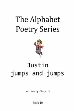 Cover Justin Jumps and Jumps (The Alphabet Poetry Series, #10) (eBook, ePUB)