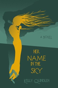 Her Name in the Sky (eBook, ePUB) - Quindlen, Kelly
