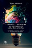 A educação constitucional nas escolas como instrumento de justiça (eBook, ePUB)