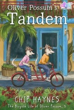 Cover Oliver Possum's Tandem (The Bicycle Life of Oliver Possum, #5) (eBook, ePUB)