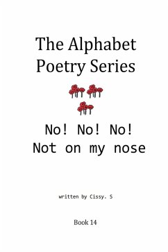 No! No! No! Not on My Nose (The Alphabet Poetry Series, #14) (eBook, ePUB) Cover No! No! No! Not on My Nose (The Alphabet Poetry Series, #14) (eBook, ePUB)