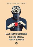 Las emociones Conciencia para sanar (eBook, ePUB)