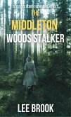 The Middleton Woods Stalker (Detective George Beaumont, #5) (eBook, ePUB)