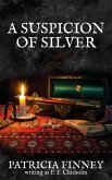 A Suspicion of Silver (Sir Robert Carey Mysteries, #9) (eBook, ePUB)
