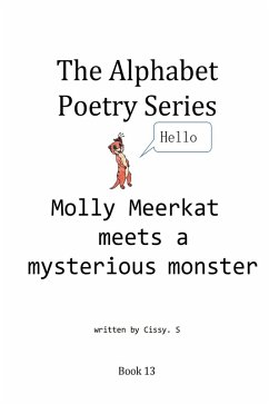 Cover Molly Meerkat Meets a Mysterious Monster (The Alphabet Poetry Series, #13) (eBook, ePUB)